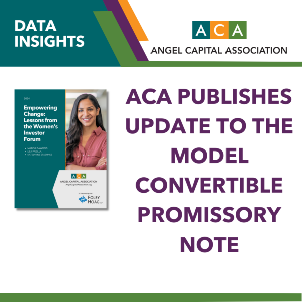 ACA Releases Update to the Model Convertible Promissory Note - Angel ...